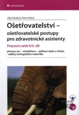 Ošetřovatelství – ošetřovatelské postupy pro zdravotnické asistenty II/3. díl