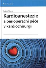 Kardioanestezie a perioperační péče v kardiochirurgii