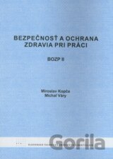 Bezpečnosť a ochrana zdravia pri práci II