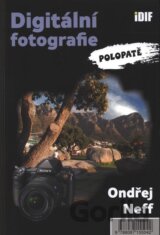 Digitální fotografie - polopatě