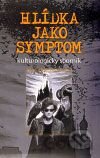 Hlídka jako symptom