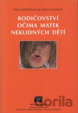 Rodičovství očima matek neklidných dětí