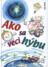 Ako sa veci hýbu