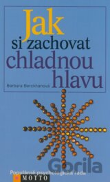 Jak si zachovat chladnou hlavu