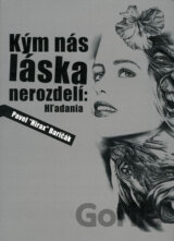 Kým nás láska nerozdelí: Hľadania