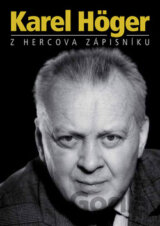 Karel Höger: Z hercova zápisníku