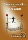 Průvodce stárnutím aneb Jak ho oddálit