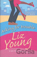 Asking for Trouble
