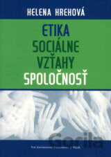 Etika - sociálne vzťahy - spoločnosť