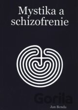 Mystika a schizofrenie
