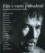 Ešte s vami pobudnúť
