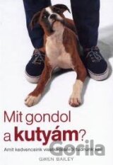 Mit gondol a kutyám?