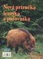 Nová príručka lesníka a poľovníka
