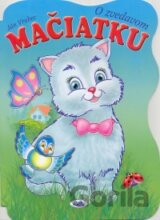 O zvedavom mačiatku