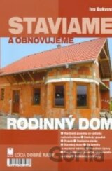 Staviame a obnovujeme rodinný dom