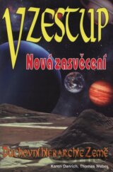 Vzestup - Nová zasvěcení