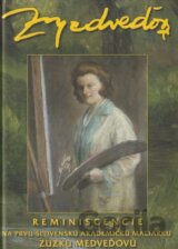 Reminiscencie na prvú slovenskú akademickú maliarku Zuzku Medveďovú