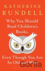Why You Should Read Children's Books, Even Though You Are So Old and Wise