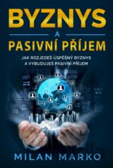 Byznys a pasivní příjem