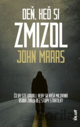 Deň, keď si zmizol