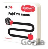Montessori pro miminka: Pojď za mnou