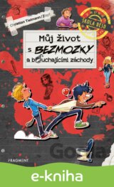 Můj život s bezmozky a bouchajícími záchody