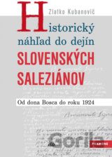 Historický náhľad do dejín slovenských saleziánov