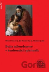 Božie milosrdenstvo v konfrontácii spiritualít