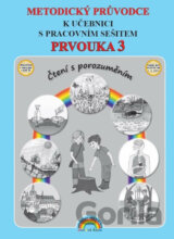 Prvouka 3 - Metodický průvodce k učebnici s pracovním sešitem