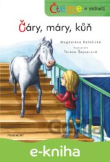 Čteme s radostí – Čáry, máry, kůň