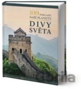 100 pokladů naší planety: Divy světa