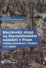 Mariánský sloup na Staroměstském náměstí v Praze