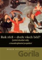 Rok 1618 - dveře všech běd