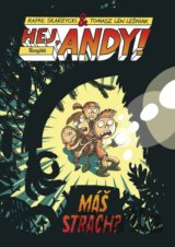 Hej, Andy! 4: Máš strach?