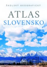 Školský geografický atlas Slovensko