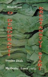 O demokracii křesťanství stáří trochu jinak