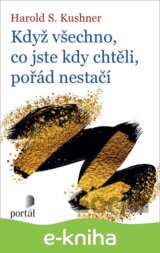 Když všechno, co jste kdy chtěli, pořád nestačí