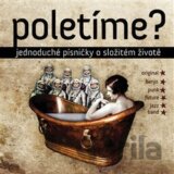 Poletíme?: Jednoduché písničky o složitém životě