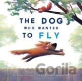 The Dog Who Wanted to Fly