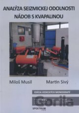 Analýza seizmickej odolnosti nádob s kvapalinou