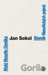 Malá filosofie člověka a Slovník filosofických pojmů