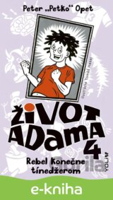 Život Adama 4: Rebel konečne tínedžerom