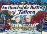 An Unreliable History of Tattoos