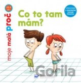 Co to tam mám? - moje malá proč