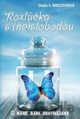 Rozlúčka s (ne)slobodou