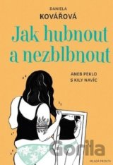 Jak zhubnout a nezblbnout