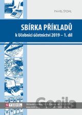 Sbírka příkladů k učebnici účetnictví I. díl 2019