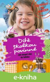 Dítě školkou povinné - Jak nacpat věci do tatínka