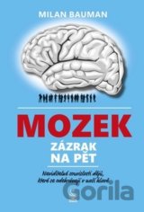 Mozek, zázrak na pět