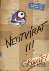 Neotvírat!!! Kouše!